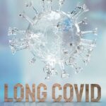 For Many, Long COVID’s Impacts Go On And On, Major Study Says For Many, Long COVID’s Impacts Go On And On, Major Study Says