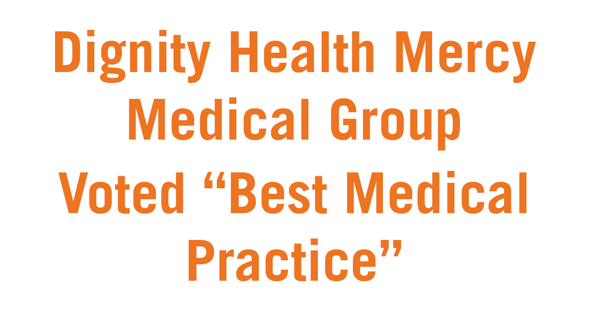 Dignity Health Mercy Medical Group Voted “Best Medical Practice”